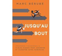 Marc Berube Jusqu'au Bout (Tascabile)