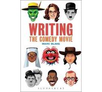 Marc Blake Writing the Comedy Movie (Tascabile)