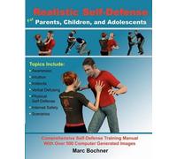 Marc Bochner Realistic Self-Defense for Parents, Children, and Adole (Tascabile)