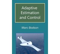 Marc Bodson Adaptive Estimation and Control (Tascabile)