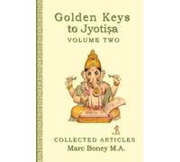 Marc Boney Golden Keys to Jyotisha (Tascabile)