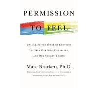 Marc Brackett Permission to Feel (Copertina rigida)