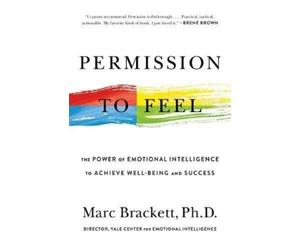 Marc Brackett Permission to Feel (Tascabile)