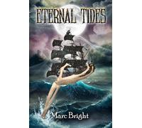 Marc Bright Eternal Tides (Tascabile)
