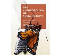 Marc Brightman The Anthropology of Sustainability (Tascabile)