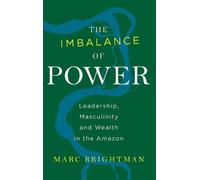 Marc Brightman The Imbalance of Power (Copertina rigida)