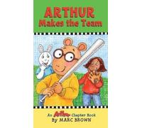 Marc Brown Arthur Makes the Team (Copertina rigida)
