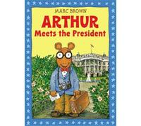 Marc Brown Arthur Meets The President (Tascabile)
