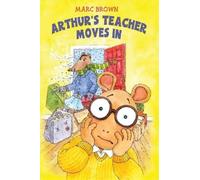 Marc Brown Arthur's Teacher Moves In (Copertina rigida)