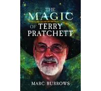 Marc Burrows The Magic of Terry Pratchett (Copertina rigida)