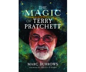 Marc Burrows The Magic of Terry Pratchett (Tascabile)