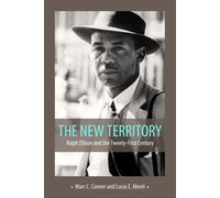 Marc C. Conner Lu The New Territory: Ralph Ellison and the Twenty-F (Tascabile)