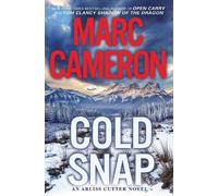 Marc Cameron Cold Snap (Copertina rigida) Arliss Cutter Novel