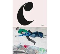 Marc Chagall. Come nella pittura, così nella poesia. Catalogo della mostra (Mantova, 5 settembre 2018-3 febbraio 2019). Ediz. a colori