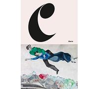 Marc Chagall. Come nella pittura, così nella poesia. Catalogo della mostra (Mantova, 5 settembre 2018-3 febbraio 2019). Ediz. a colori