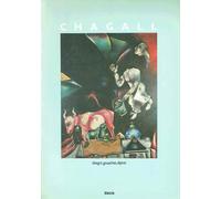 Marc Chagall. Disegni, gouaches, dipinti, 1907-1983 - [Electa]