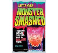 Marc Chaiet Jon Chaiet Let's Get Monster Smashed (Copertina rigida)