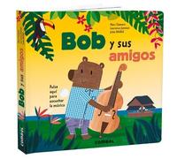 Marc Clamens Laurence Jammes Bob Y Sus Amigos (Libro di cartone)