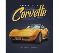 Marc Cranswick Cranswick on Classic Chevrolet Corvette 1953-1 (Copertina rigida)