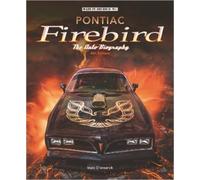 Marc Cranswick Pontiac Firebird - the Auto-Biography (Copertina rigida)