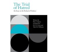Marc Crépon The Trial of Hatred (Tascabile) Incitements