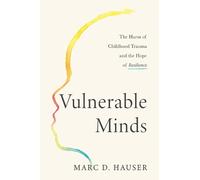 Marc D. Hauser Vulnerable Minds (Copertina rigida)