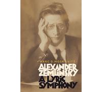 Marc D. Moskovitz Alexander Zemlinsky: A Lyric Symphony (Copertina rigida)