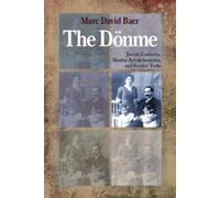 Marc David Baer The Dönme (Copertina rigida)
