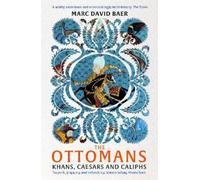 Marc David Baer The Ottomans (Tascabile)