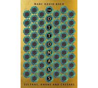 Marc David Baer The Ottomans (Tascabile)