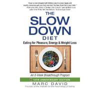 Marc David The Slow Down Diet (Tascabile)