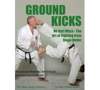 Marc De Bremaeker Ground Kicks (Tascabile) 'kicks'