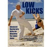 Marc De Bremaeker Low Kicks (Tascabile)