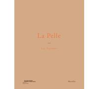 Luc Tuymans. La pelle. Catalogo della mostra (Venezia, 24 marzo 2019-6 gennaio 2020). Ediz. italiana, inglese e francese