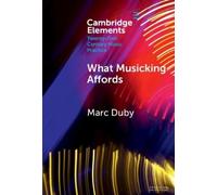 Marc Duby What Musicking Affords (Copertina rigida)