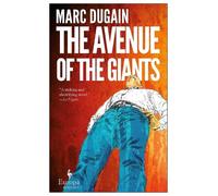 Marc Dugain The Avenue of the Giants (Tascabile)