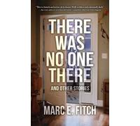 Marc E Fitch There Was No One There (Tascabile)