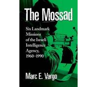 Marc E. Vargo The Mossad (Tascabile)
