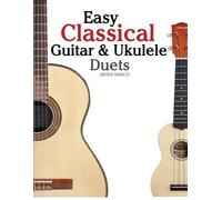 Marc Easy Classical Guitar & Ukulele Duets (Tascabile)
