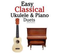 Marc Easy Classical Ukulele & Piano Duets (Tascabile)