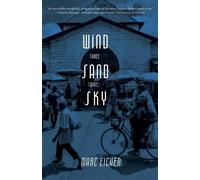 Marc Eichen Wind, Sand, Sky (Tascabile)