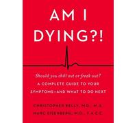 Marc Eisenberg Christopher Kelly Am I Dying? (Copertina rigida)