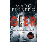 Marc Elsberg GIER - Wie weit würdest du gehen?: Roman (Tascabile)