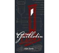 Marc Estrin The Good Doctor Guillotin (Tascabile)