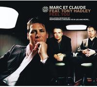 Marc et Claude Ft.Tony Hadley - Feel You