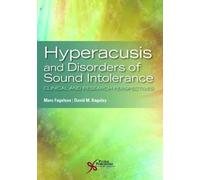 Marc Fagelson Hyperacusis and Disorders of Sound Intolerance (Tascabile)