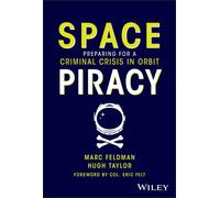 Marc Feldman Hugh Taylor Space Piracy (Copertina rigida)