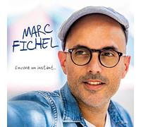Marc Fichel - Encore Un Instant