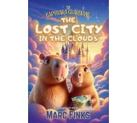 Marc Finks The Capybara Guardians, Book 3 (Tascabile) Capybara Guardians