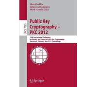 Marc Fischlin Public Key Cryptography PKC 2012 (Tascabile)